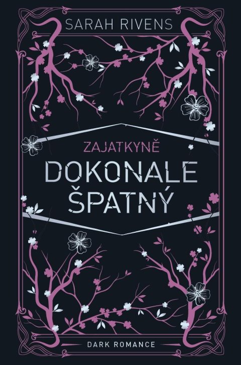 Rivens Sarah: Zajatkyně - Dokonale špatný