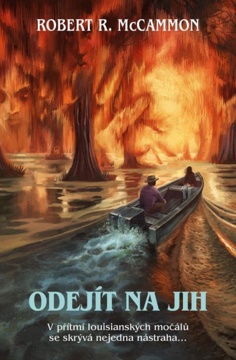 McCammon Robert R.: Odejít na jih McCammon Robert R.: Odejít na jih