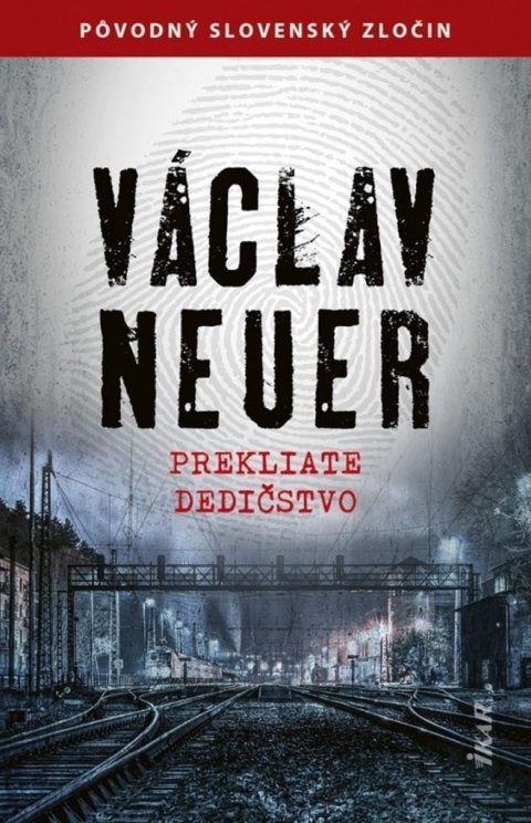 Neuer Václav: Prekliate dedičstvo (slovensky)