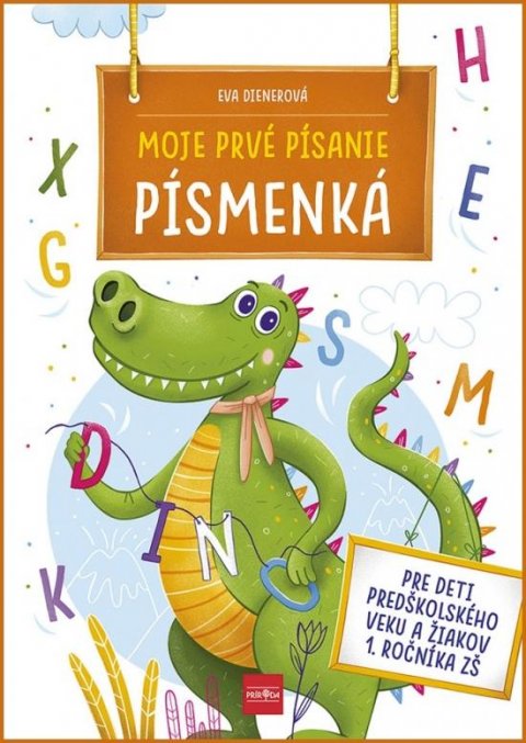 Dienerová Eva: Moje prvé písanie PÍSMENKÁ (slovensky)