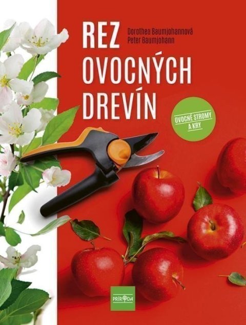 Baumjohannová Dorothea: Rez ovocných drevín (slovensky)