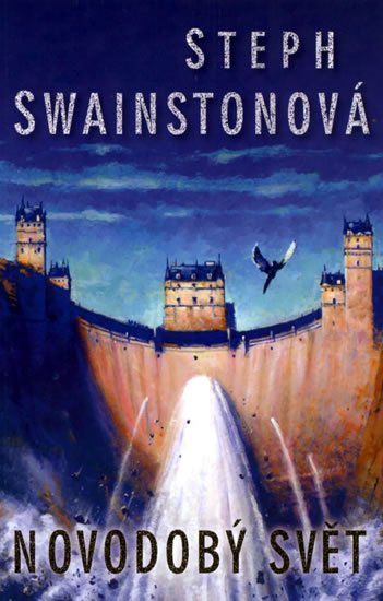Swainstonová Stephanie: Novodobý svět Swainstonová Stephanie: Novodobý svět