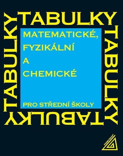 Mikulčák Jiří: Matematické, fyzikální a chemické tabulky pro SŠ