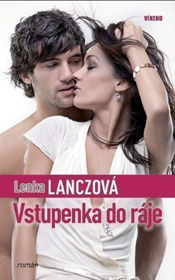 Lanczová Lenka: Vstupenka do ráje