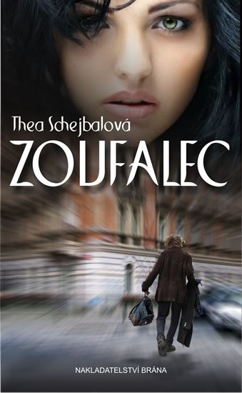 Schejbalová Thea: Zoufalec