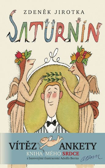 Born Adolf: Saturnin - 11. vydání s ilustracemi Adolfa Borna Born Adolf: Saturnin - 11. vydání s ilustracemi Adolfa Borna