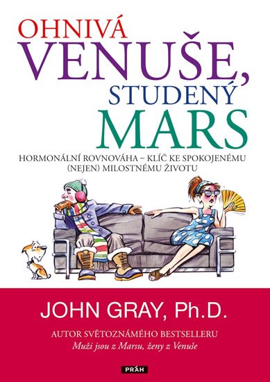 Gray John: Ohnivá Venuše, studený Mars - Hormonální rovnováha – klíč ke spokojenému (n