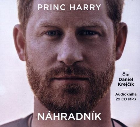 Princ Harry: Princ Harry: Náhradník - 2 CDmp3 (Čte Daniel Krejčík)