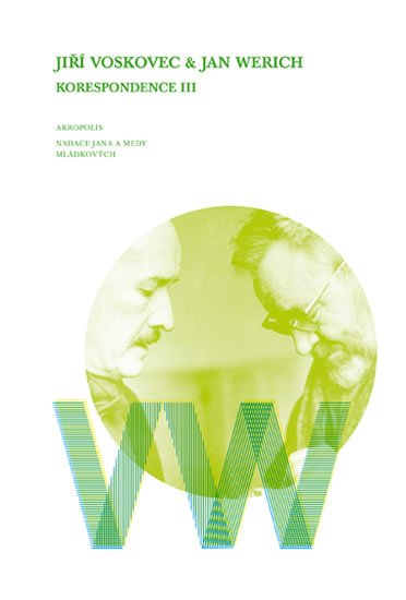 Matějka Ladislav: Korespondence III - Voskovec a Werich Matějka Ladislav: Korespondence III - Voskovec a Werich