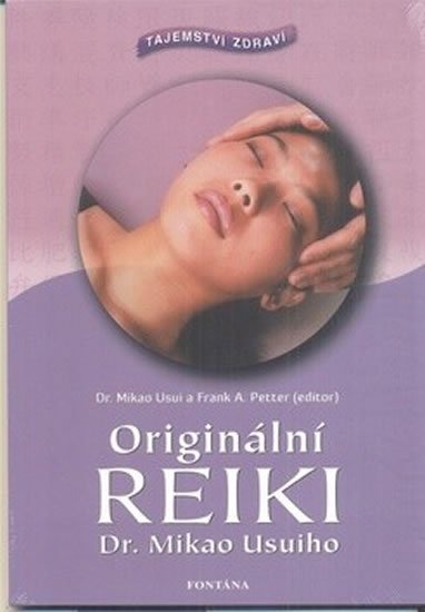 Petter Frank Arjava: Originální reiki - Tajemství zdraví Petter Frank Arjava: Originální reiki - Tajemství zdraví