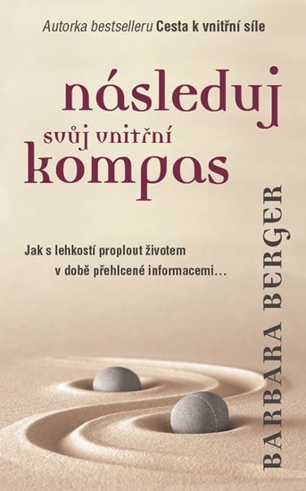 Bergerová Barbara: Následuj svůj vnitřní kompas