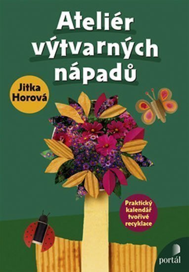 Horová Jitka: Atelier výtvarných nápadů