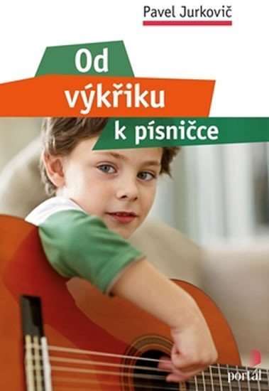 Jurkovič Pavel: Od výkřiku k písničce