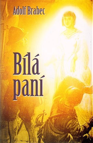 Brabec Adolf: Bílá paní