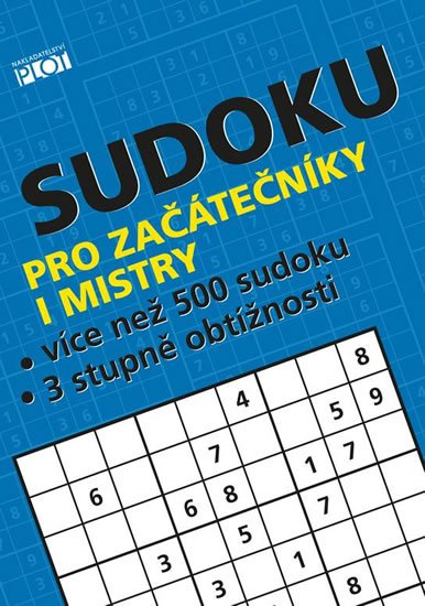 Sýkora Petr: Sudoku pro začátečníky a mistry Sýkora Petr: Sudoku pro začátečníky a mistry