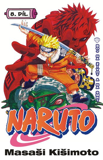 Kišimoto Masaši: Naruto 8 - Boj na život a na smrt