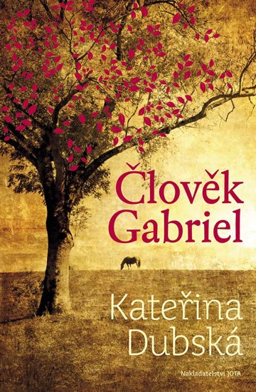 Dubská Kateřina: Člověk Gabriel Dubská Kateřina: Člověk Gabriel