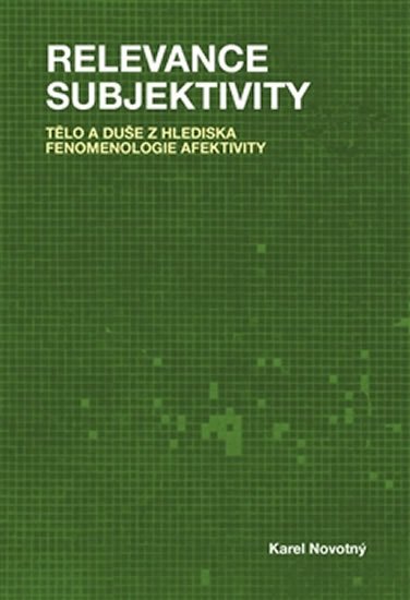 Novotný Karel: Relevance subjektivity Novotný Karel: Relevance subjektivity
