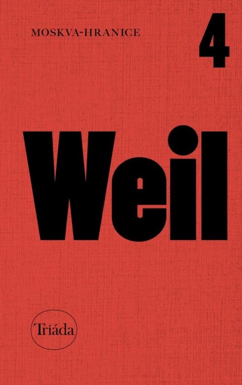 Weil Jiří: Moskva-hranice Weil Jiří: Moskva-hranice