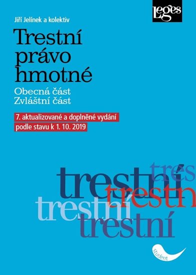 Jelínek Jiří: Trestní právo hmotné podle stavu k 1.10. 2019