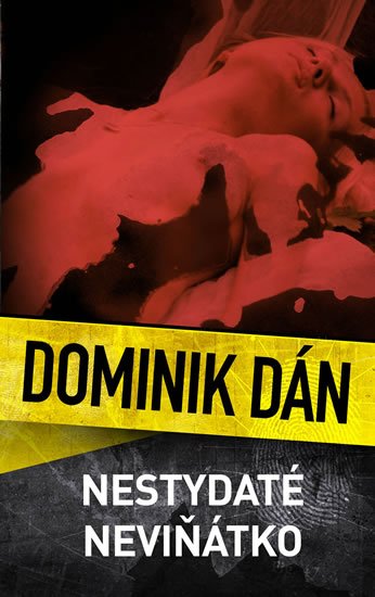 Dán Dominik: Nestydaté neviňátko Dán Dominik: Nestydaté neviňátko