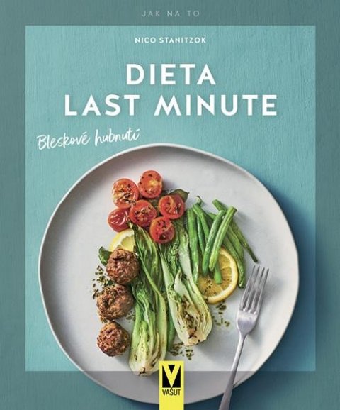 Staniczok Nico: Dieta last minute – Bleskové hubnutí