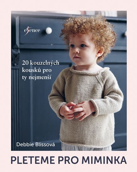 Blissová Debbie: Pleteme pro miminka