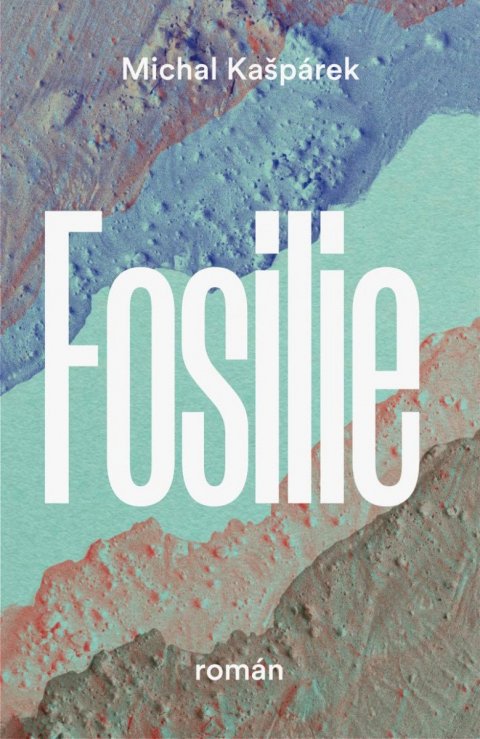 Kašpárek Michal: Fosilie Kašpárek Michal: Fosilie