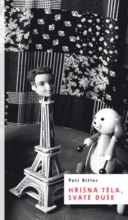 Ritter Petr: Hříšná těla, svaté duše