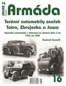Zavadil Radomír: Armáda 16 Terénní automobily značek Tatra, Zbrojovka a Jawa - Vojenské auto Zavadil Radomír: Armáda 16 Terénní automobily značek Tatra, Zbrojovka a Jawa - Vojenské auto