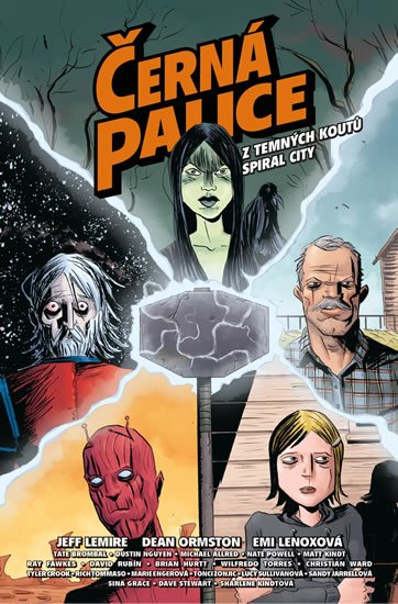 Lemire Jeff: Černá palice - Z temných koutů Spiral City Lemire Jeff: Černá palice - Z temných koutů Spiral City