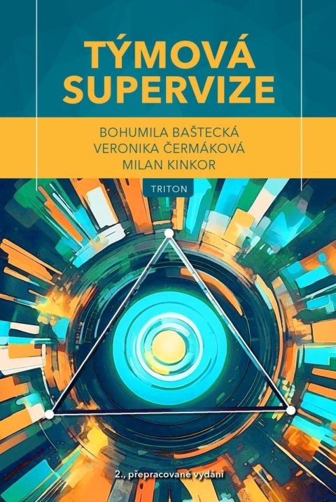 Baštecká Bohumila: Týmová supervize