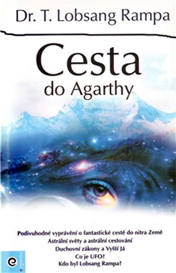 Rampa T. Lobsang: Cesta do Agarthy Rampa T. Lobsang: Cesta do Agarthy