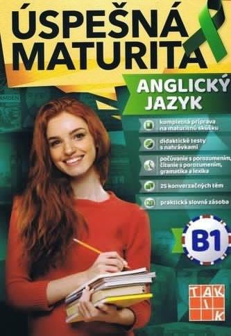 Kálaziová Ingrid: Úspešná maturita - Anglický jazyk - úroveň B1