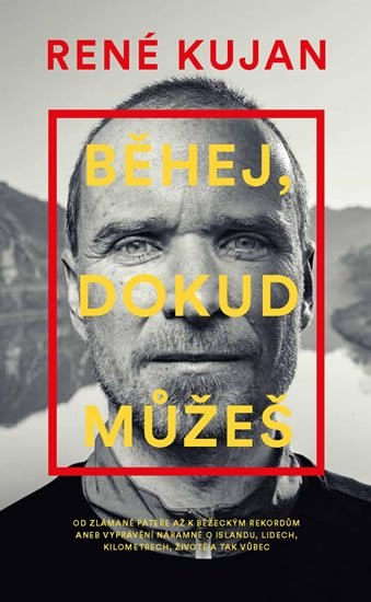Kujan René: Běhej, dokud můžeš Kujan René: Běhej, dokud můžeš