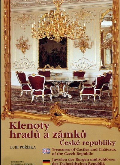 Pořízka Lubi: Klenoty hradů a zámků ČR (ČJ,AJ,NJ)