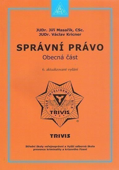 kolektiv autorů: Správní právo – obecná část