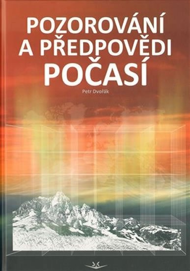 Dvořák Petr: Pozorování a předpovědi počasí