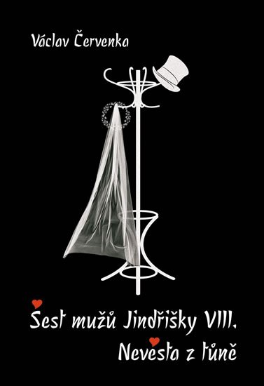 Červenka Václav: Šest mužů Jindřišky VIII. / Nevěsta z tůně Červenka Václav: Šest mužů Jindřišky VIII. / Nevěsta z tůně