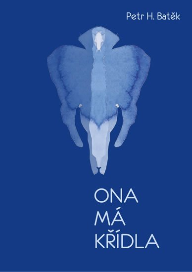 Batěk Petr H.: Ona má křídla