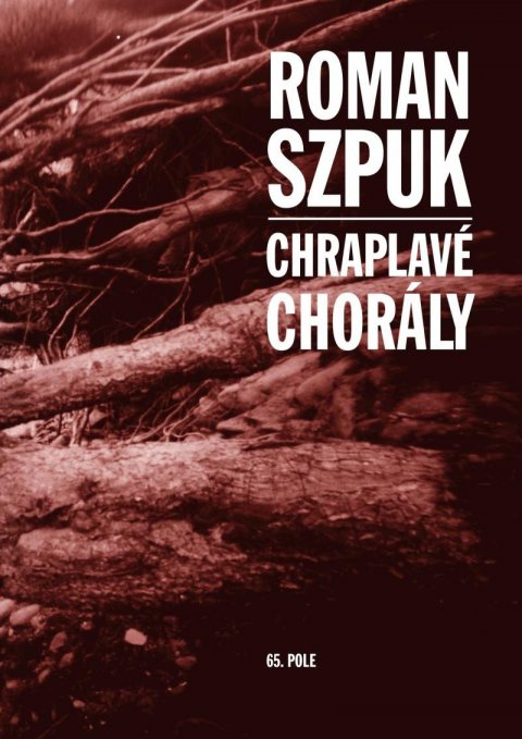 Szpuk Roman: Chraplavé chorály Szpuk Roman: Chraplavé chorály