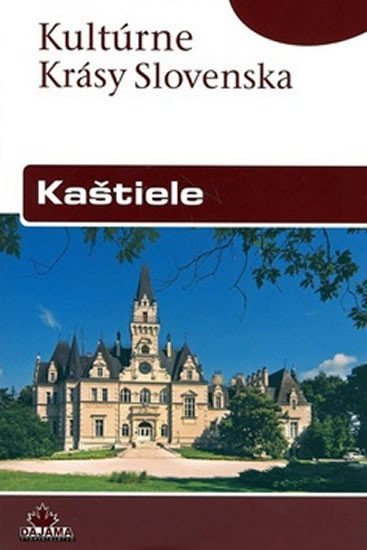Lacika Ján: Kaštiele - Kultúrné Krásy Slovenska