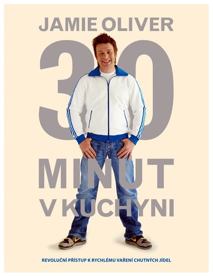 Oliver Jamie: Jamie Oliver 30 minut v kuchyni