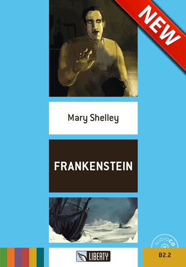 Shelley Mary: Frankenstein+CD: B2.2 (Liberty) Shelley Mary: Frankenstein+CD: B2.2 (Liberty)