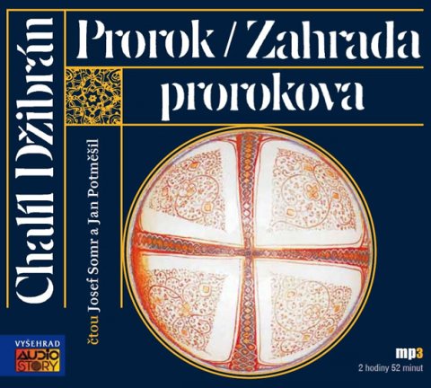 Džibrán Chalíl: Prorok / Zahrada prorokova - CDmp3 Džibrán Chalíl: Prorok / Zahrada prorokova - CDmp3