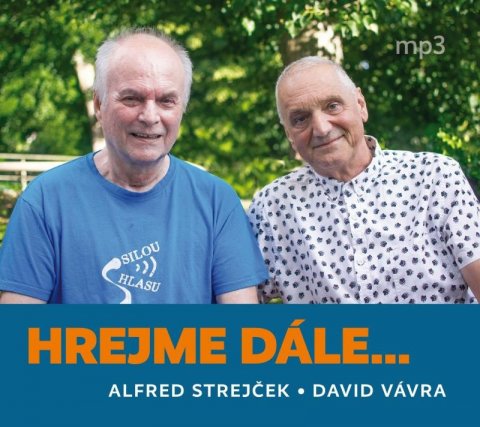Vávra David: Hrejme dále... - CDmp3 (Čte Alfred Strejček a David Vávra) Vávra David: Hrejme dále... - CDmp3 (Čte Alfred Strejček a David Vávra)