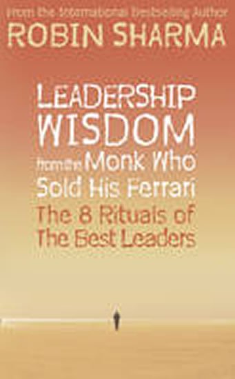Sharma Robin S.: Leadership Wisdom