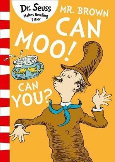 Dr. Seuss: Mr. Brown Can Moo! Can You?