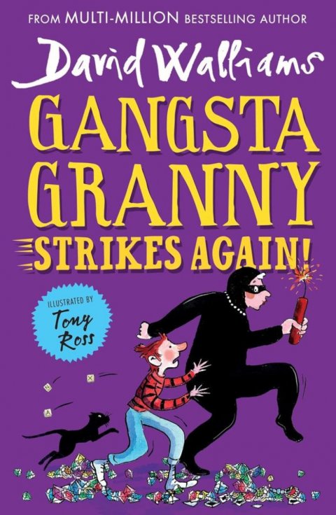 Walliams David: Gangsta Granny Strikes Again!