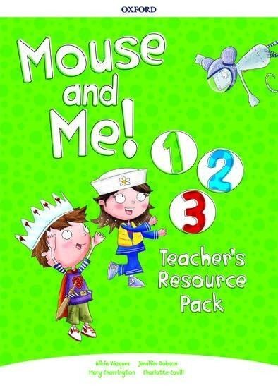 Vázquez Alicia: Mouse and Me! 1-3 Teacher´s Resource Pack